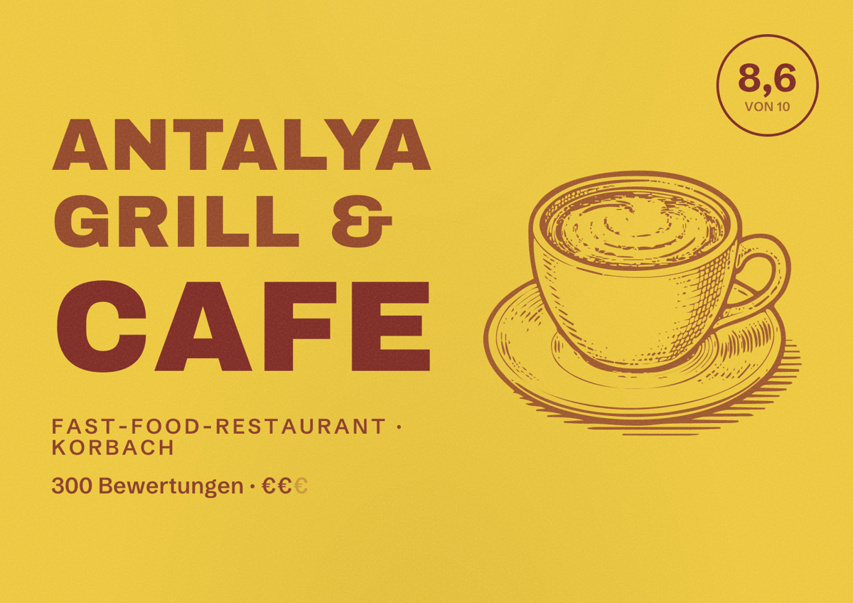 Illustriertes Poster von Antalya Grill & Cafe, Fast-Food-Restaurant in Korbach: Bewertung 8,6 von 10 aus 300 Bewertungen, Preisniveau €€