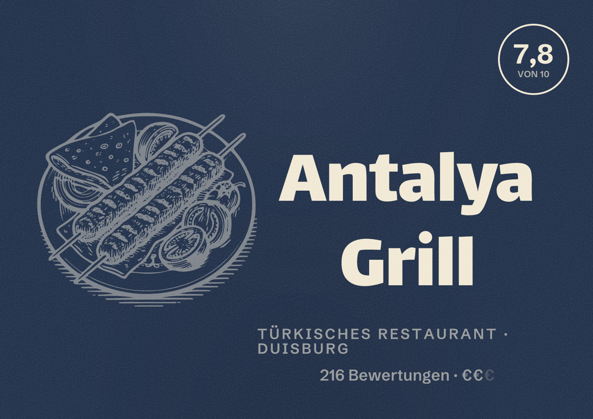 Illustriertes Poster von Antalya Grill, Türkisches Restaurant in Duisburg: Gästebewertung 7,8 von 10 aus 216 Bewertungen