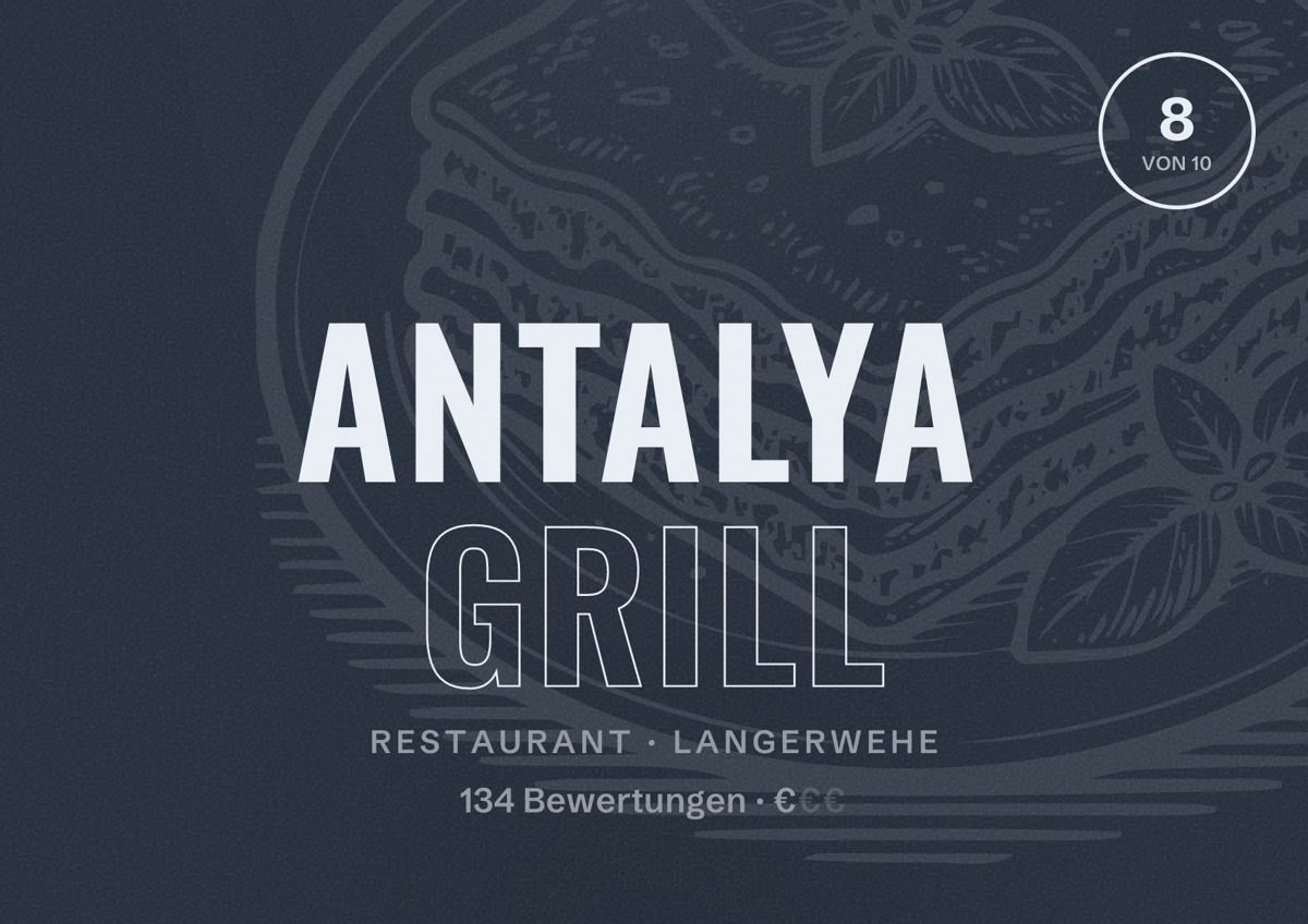 Illustriertes Poster von Antalya Grill, Restaurant in Langerwehe: Bewertung 8 von 10 aus 134 Bewertungen, Preisniveau €