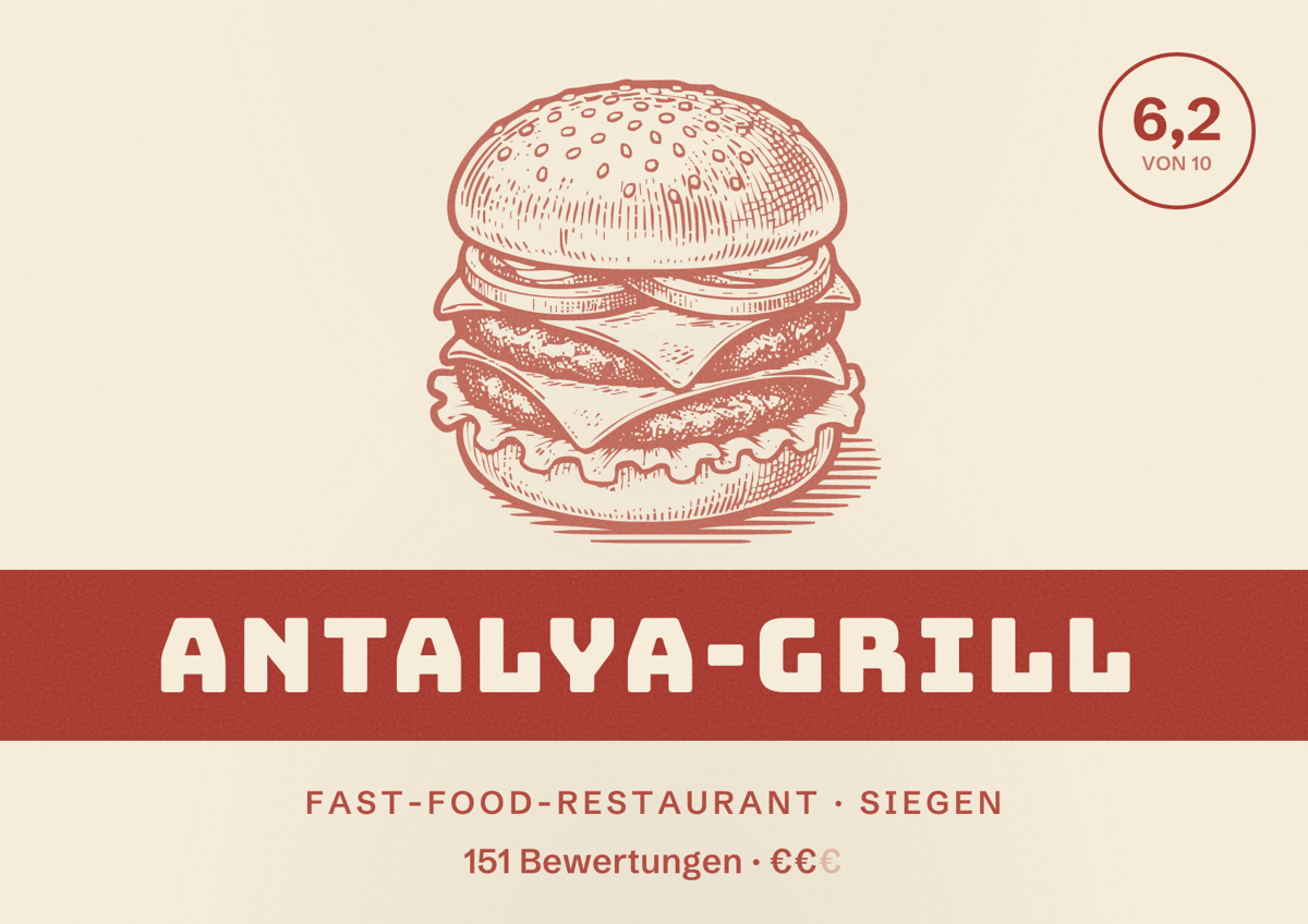 Illustriertes Poster von Antalya-Grill, Fast-Food-Restaurant in Siegen: Bewertung 6,2 von 10 aus 151 Bewertungen, Preisniveau €€