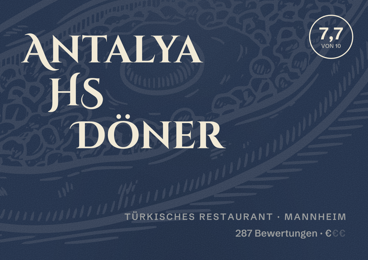 Illustriertes Poster von Antalya HS Döner, Türkisches Restaurant in Mannheim: Bewertung 7,7 von 10 aus 287 Bewertungen, Preisniveau €