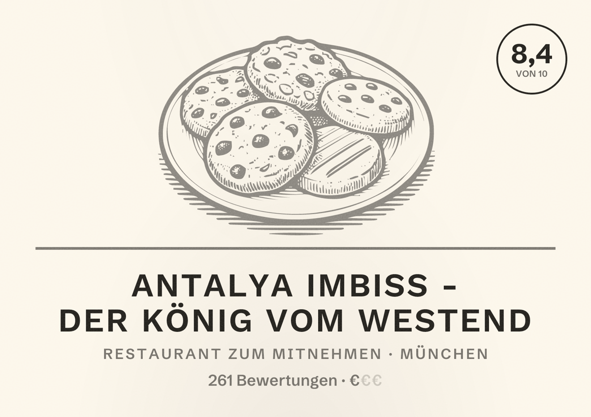Illustriertes Poster von Antalya Imbiss - Der König vom Westend, Restaurant zum Mitnehmen in München: Bewertung 8,4 von 10 aus 261 Bewertungen, Preisniveau €