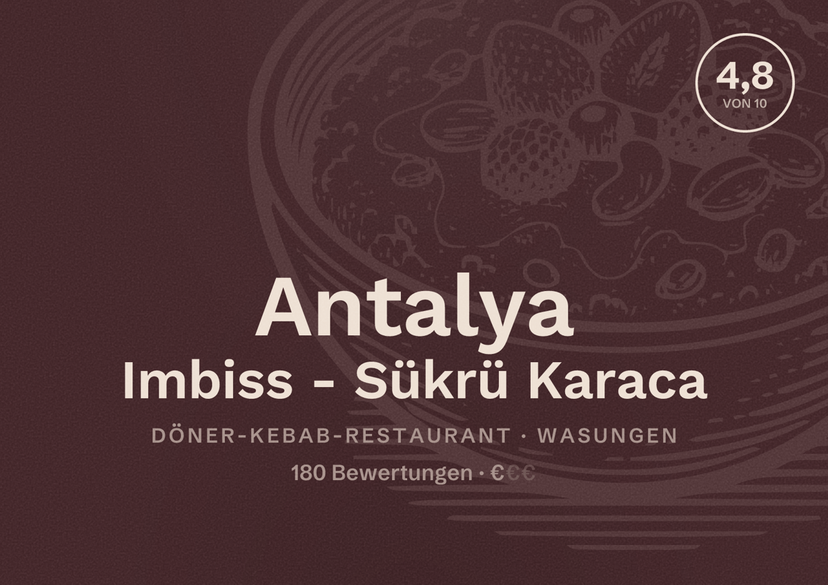 Illustriertes Poster von Antalya Imbiss - Sükrü Karaca, Döner-Kebab-Restaurant in Wasungen: Bewertung 4,8 von 10 aus 180 Bewertungen, Preisniveau €