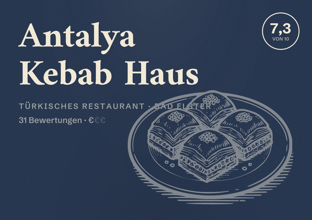 Illustriertes Poster von Antalya Kebab Haus, Türkisches Restaurant in Bad Elster: Bewertung 7,3 von 10 aus 31 Bewertungen, Preisniveau €