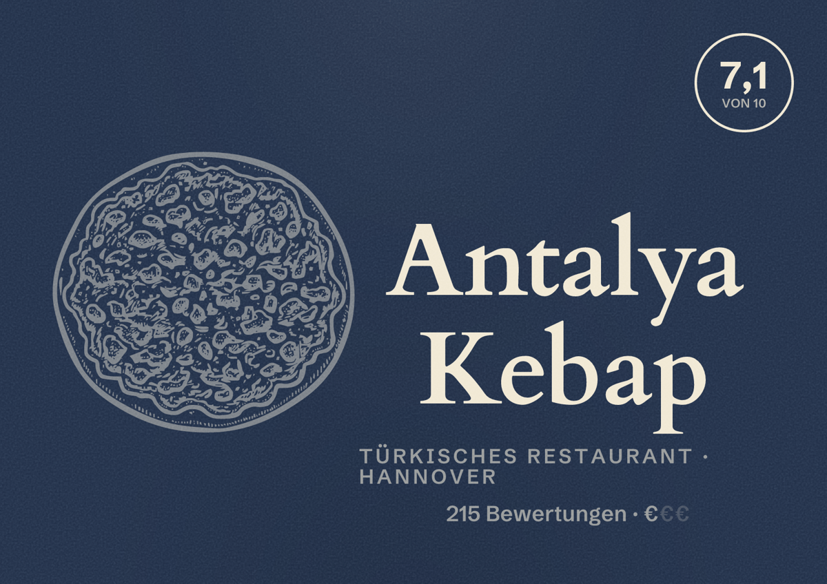 Illustriertes Poster von Antalya Kebap, Türkisches Restaurant in Hannover: Bewertung 7,1 von 10 aus 215 Bewertungen, Preisniveau €