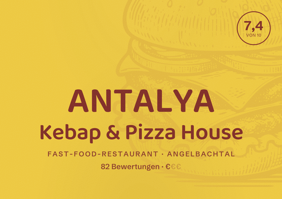 Illustriertes Poster von ANTALYA Kebap & Pizza House, Fast-Food-Restaurant in Angelbachtal: Bewertung 7,4 von 10 aus 82 Bewertungen, Preisniveau €