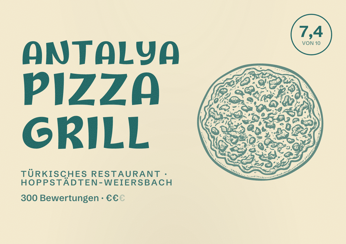 Illustriertes Poster von Antalya Pizza Grill, Türkisches Restaurant in Hoppstädten-Weiersbach: Bewertung 7,4 von 10 aus 300 Bewertungen, Preisniveau €€