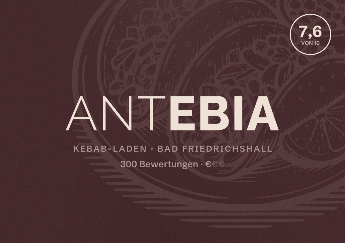 Illustriertes Poster von Antebia, Kebab-Laden in Bad Friedrichshall: Bewertung 7,6 von 10 aus 300 Bewertungen, Preisniveau €