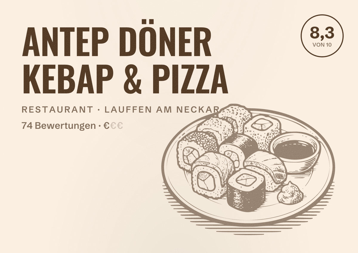 Illustriertes Poster von ANTEP DÖNER KEBAP & PIZZA, Restaurant in Lauffen am Neckar: Bewertung 8,3 von 10 aus 74 Bewertungen, Preisniveau €