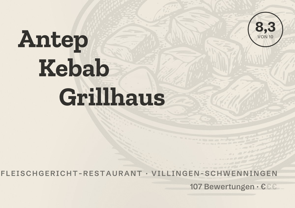 Illustriertes Poster von Antep Kebab Grillhaus, Fleischgericht-Restaurant in Villingen-Schwenningen: Bewertung 8,3 von 10 aus 107 Bewertungen, Preisniveau €