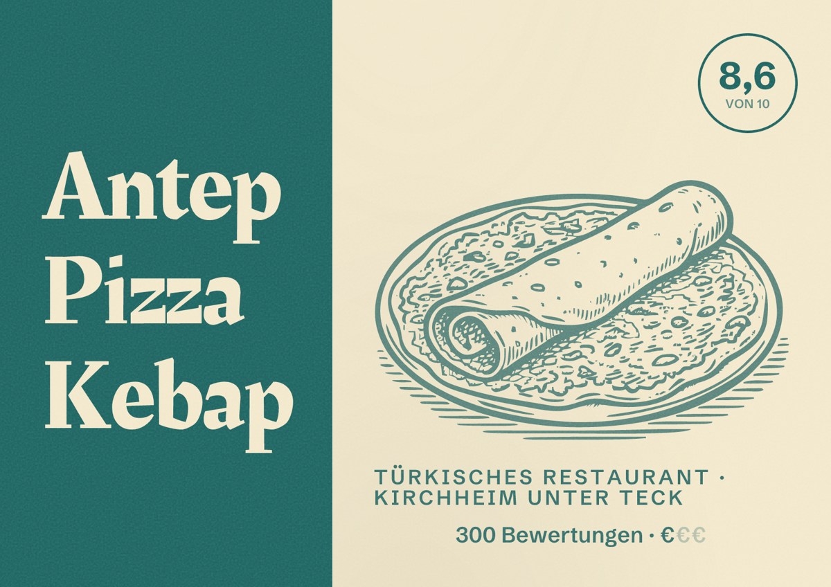 Illustriertes Poster von Antep Pizza Kebap, Türkisches Restaurant in Kirchheim unter Teck: Bewertung 8,6 von 10 aus 300 Bewertungen, Preisniveau €