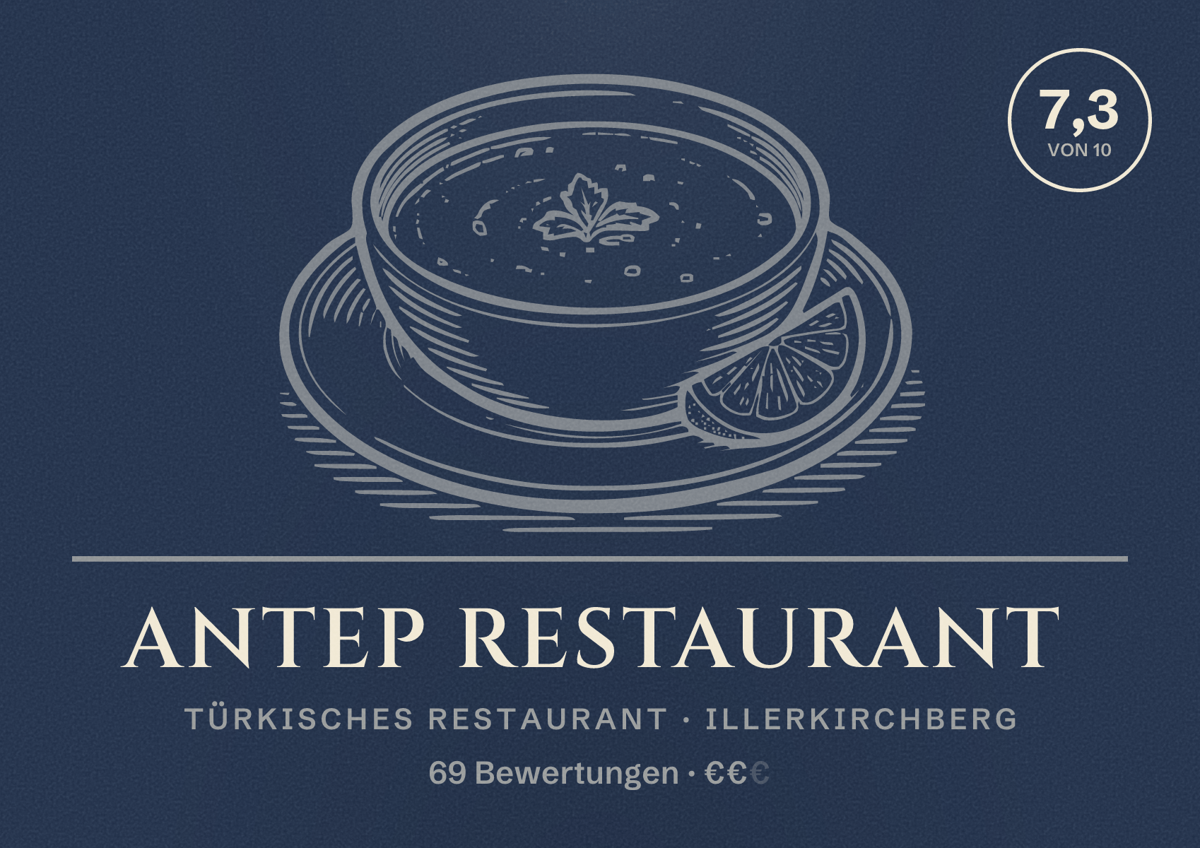 Illustriertes Poster von Antep Restaurant, Türkisches Restaurant in Illerkirchberg: Bewertung 7,3 von 10 aus 69 Bewertungen, Preisniveau €€