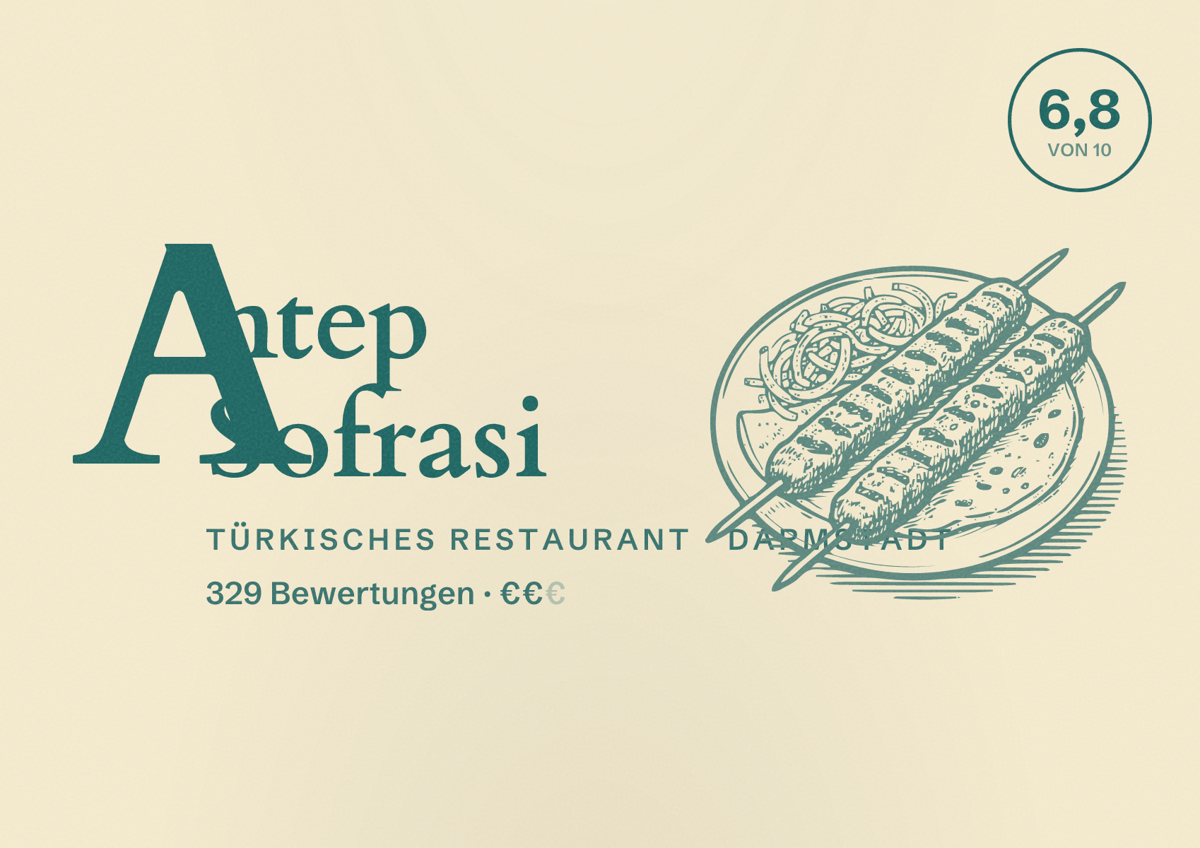 Illustriertes Poster von Antep Sofrasi, Türkisches Restaurant in Darmstadt: Bewertung 6,8 von 10 aus 329 Bewertungen, Preisniveau €€
