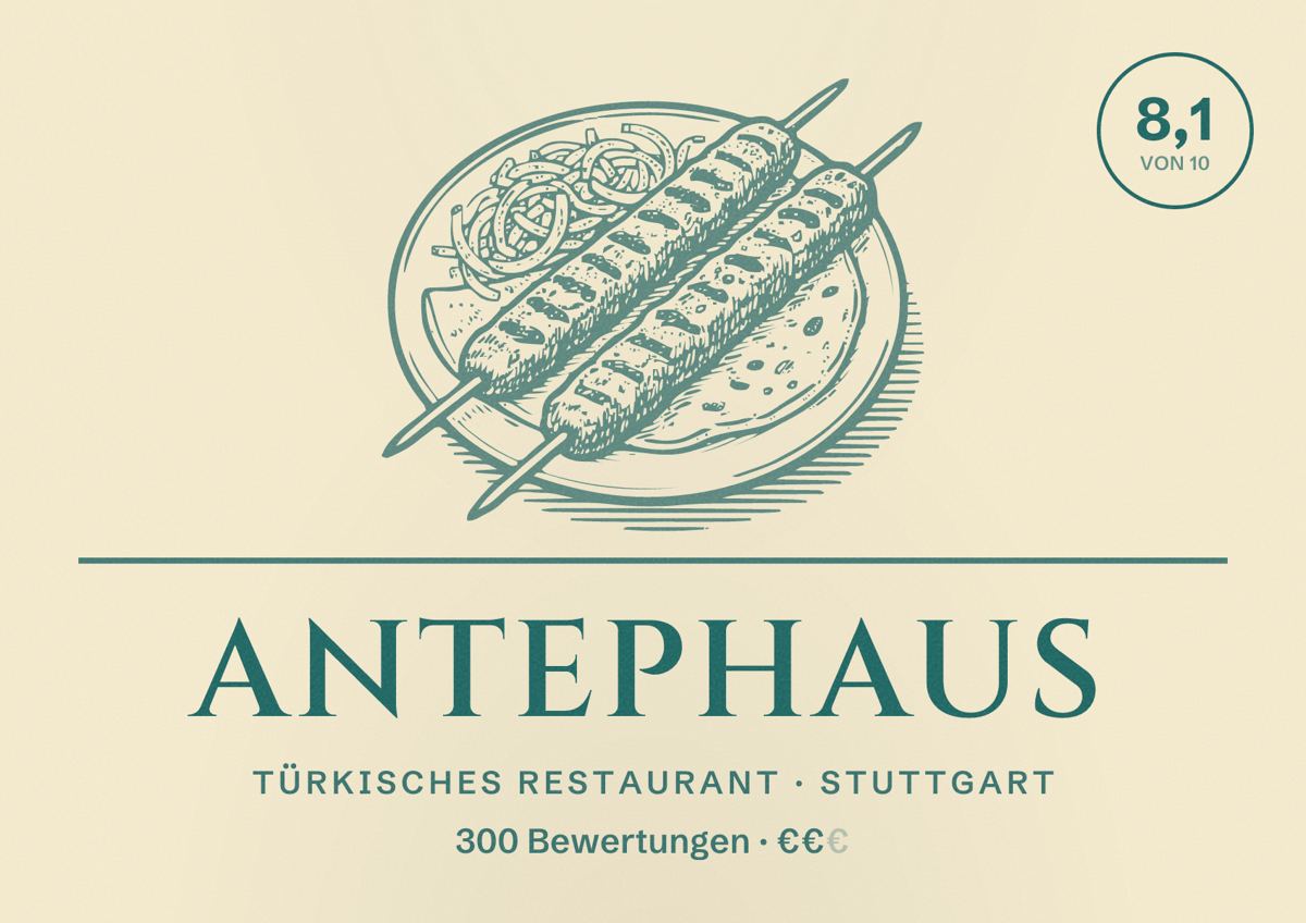 Illustriertes Poster von AntepHaus, Türkisches Restaurant in Stuttgart: Bewertung 8,1 von 10 aus 300 Bewertungen, Preisniveau €€