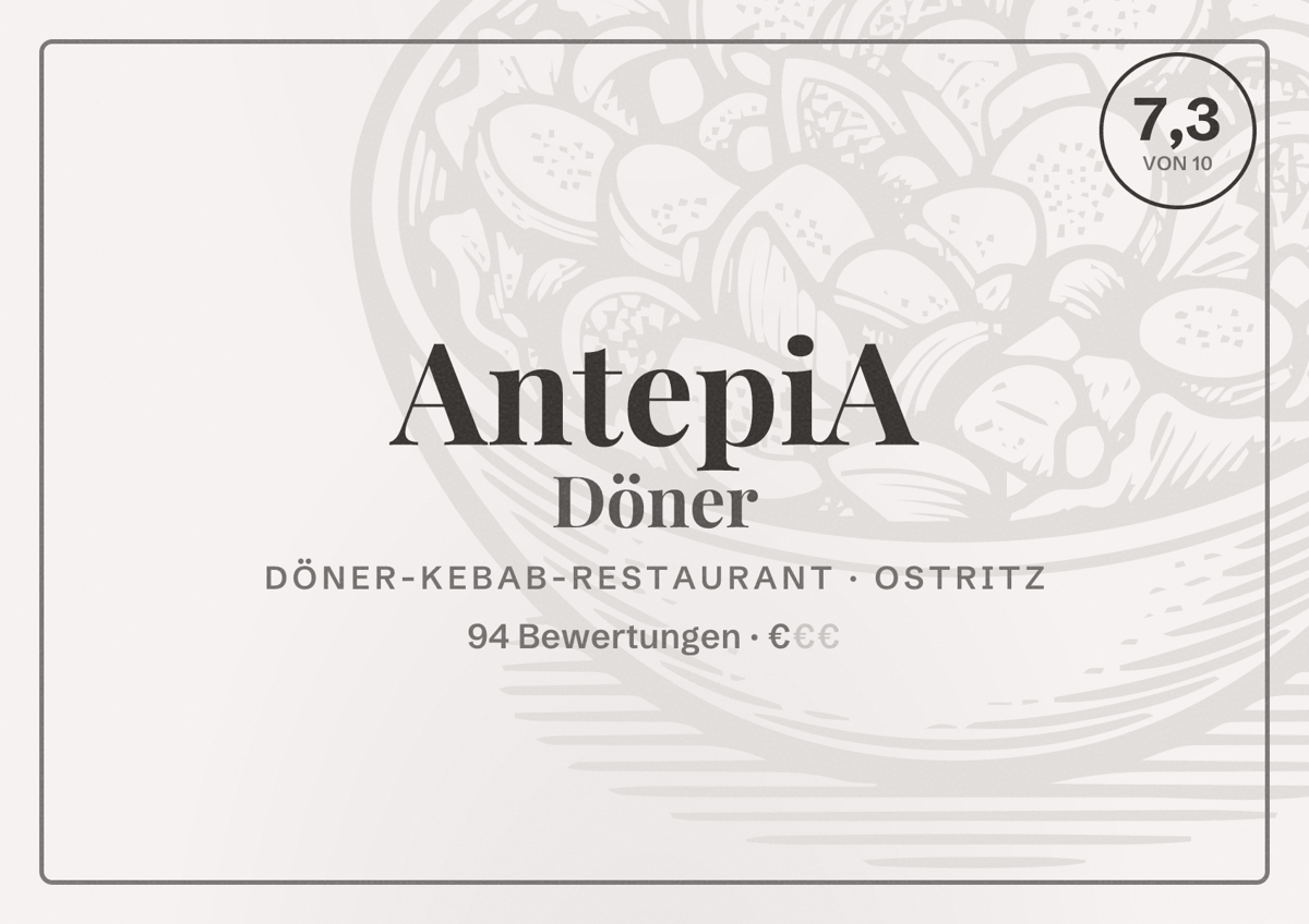 Illustriertes Poster von AntepiA Döner, Döner-Kebab-Restaurant in Ostritz: Bewertung 7,3 von 10 aus 94 Bewertungen, Preisniveau €