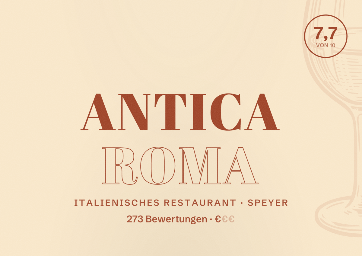 Illustriertes Poster von Antica Roma, Italienisches Restaurant in Speyer: Bewertung 7,7 von 10 aus 273 Bewertungen, Preisniveau €