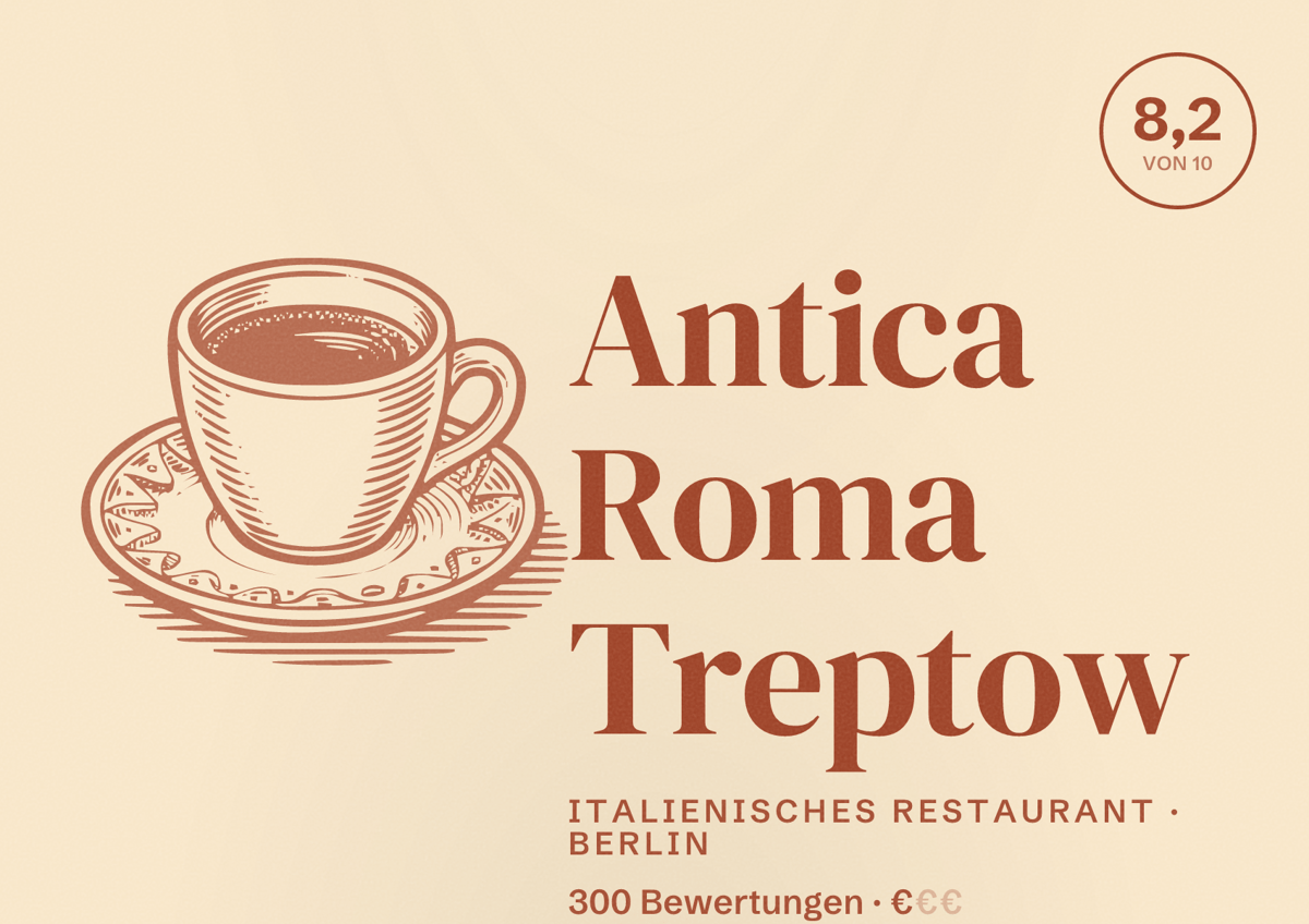 Illustriertes Poster von Antica Roma Treptow, Italienisches Restaurant in Berlin: Bewertung 8,2 von 10 aus 300 Bewertungen, Preisniveau €