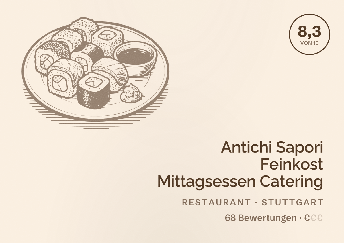 Illustriertes Poster von Antichi Sapori Feinkost Mittagsessen Catering, Restaurant in Stuttgart: Bewertung 8,3 von 10 aus 68 Bewertungen, Preisniveau €