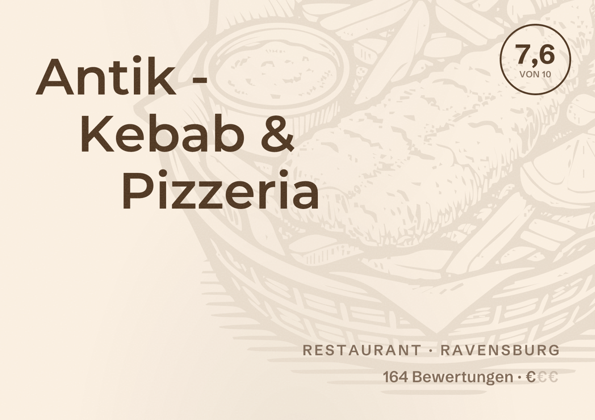 Illustriertes Poster von Antik - Kebab & Pizzeria, Restaurant in Ravensburg: Bewertung 7,6 von 10 aus 164 Bewertungen, Preisniveau €