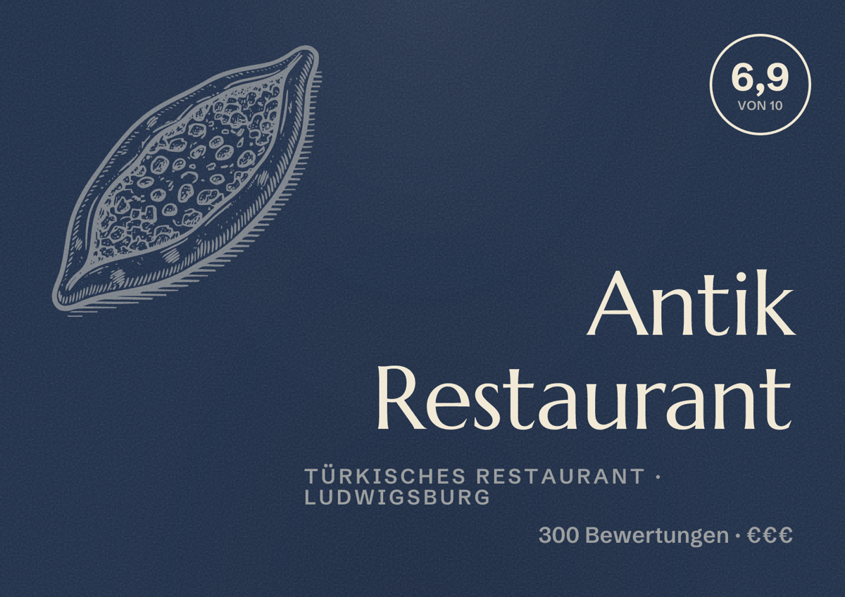 Illustriertes Poster von Antik Restaurant, Türkisches Restaurant in Ludwigsburg: Bewertung 6,9 von 10 aus 300 Bewertungen, Preisniveau €€€