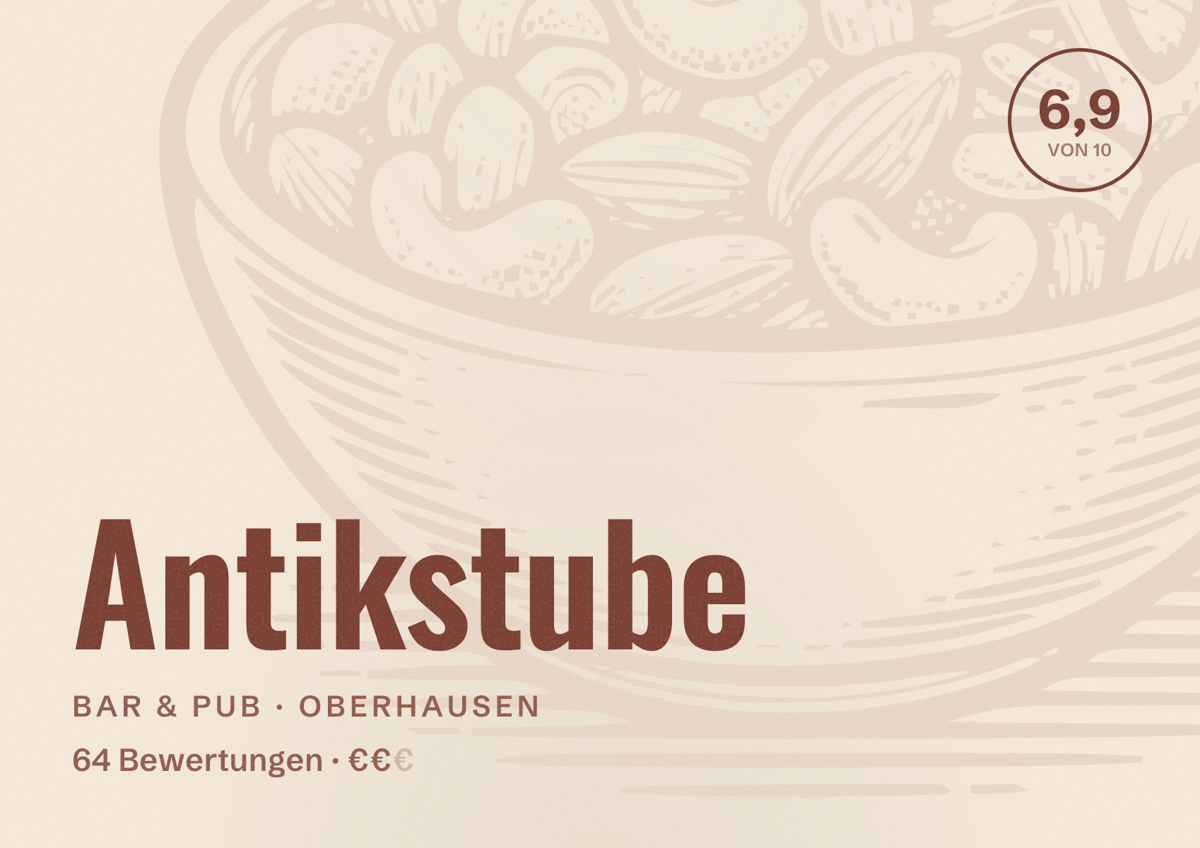 Illustriertes Poster von Antikstube, Bar & Pub in Oberhausen: Bewertung 6,9 von 10 aus 64 Bewertungen, Preisniveau €€