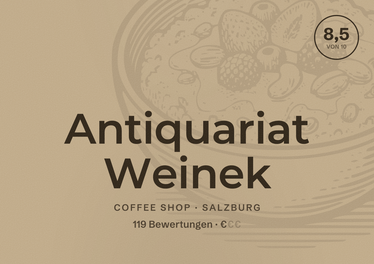 Illustriertes Poster von Antiquariat Weinek, Coffee Shop in Salzburg: Bewertung 8,5 von 10 aus 119 Bewertungen, Preisniveau €