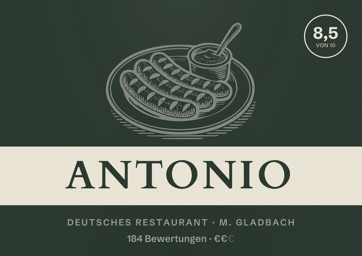 Illustriertes Poster von Antonio, Deutsches Restaurant in M. Gladbach: Bewertung 8,5 von 10 aus 184 Bewertungen, Preisniveau €€