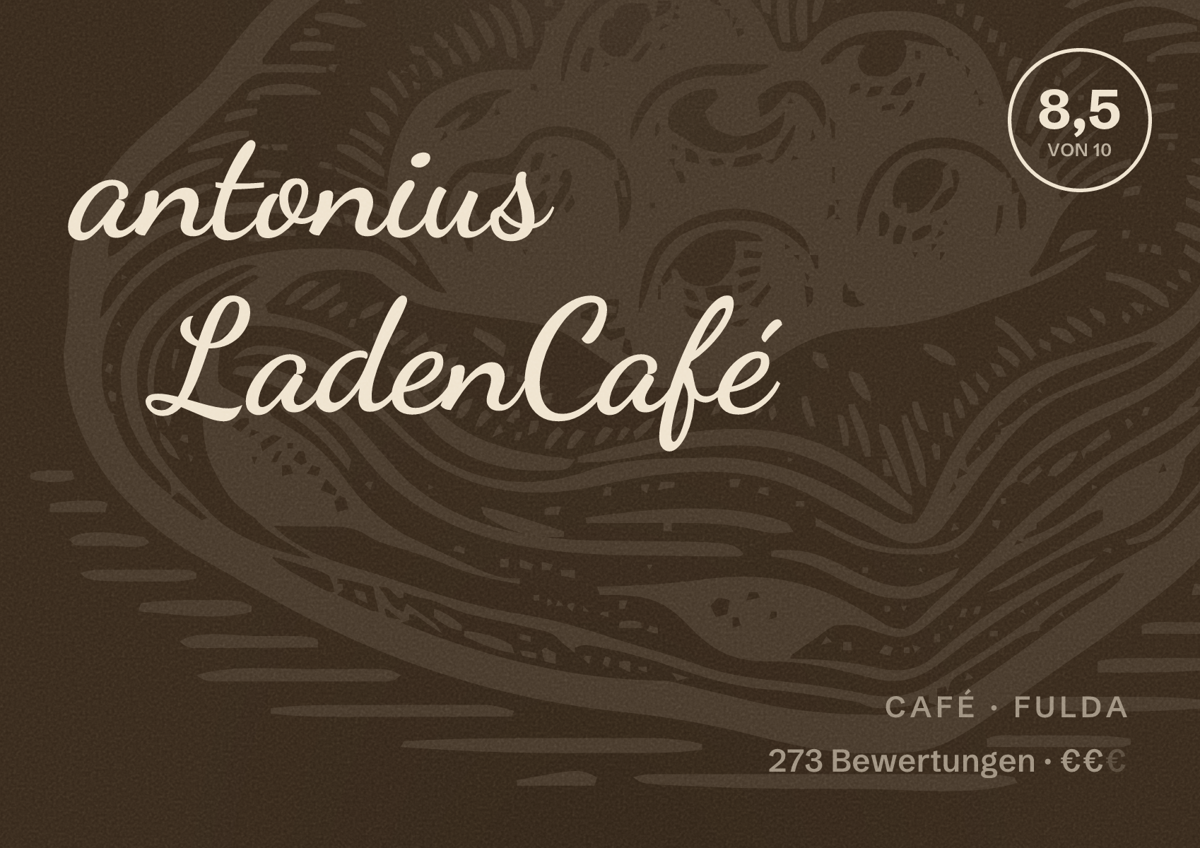 Illustriertes Poster von antonius LadenCafé, Café in Fulda: Bewertung 8,5 von 10 aus 273 Bewertungen, Preisniveau €€