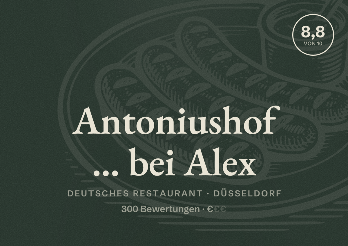 Illustriertes Poster von Antoniushof ... bei Alex, Deutsches Restaurant in Düsseldorf: Bewertung 8,8 von 10 aus 300 Bewertungen, Preisniveau €