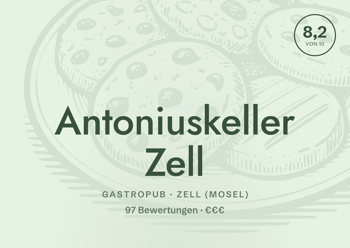 Illustriertes Poster von Antoniuskeller Zell, Gastropub in Zell (Mosel): Bewertung 8,2 von 10 aus 97 Bewertungen, Preisniveau €€€