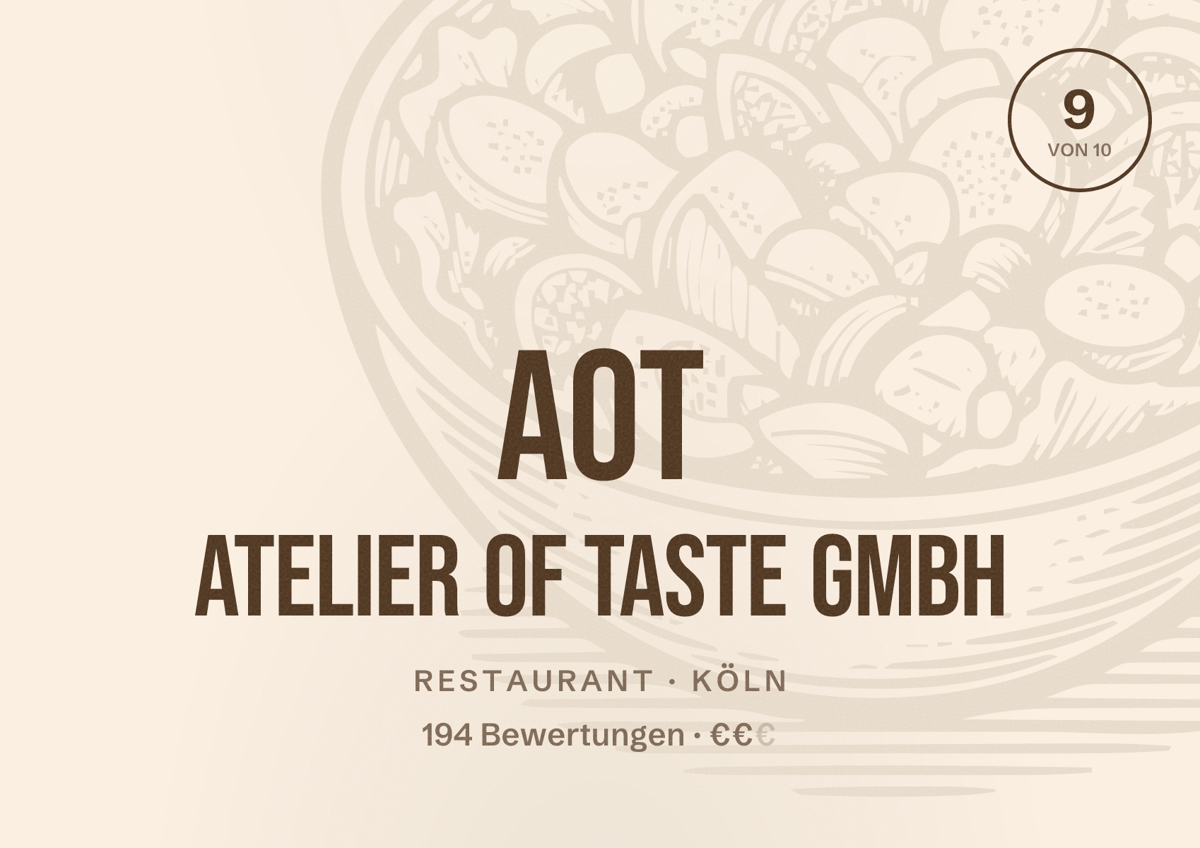 Illustriertes Poster von AOT Atelier Of Taste GmbH, Restaurant in Köln: Bewertung 9,0 von 10 aus 194 Bewertungen, Preisniveau €€