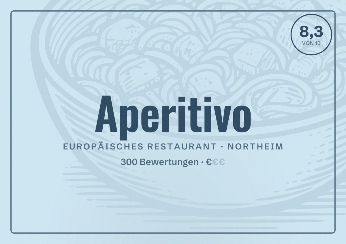 Illustriertes Poster von Aperitivo, Europäisches Restaurant in Northeim: Bewertung 8,3 von 10 aus 300 Bewertungen, Preisniveau €