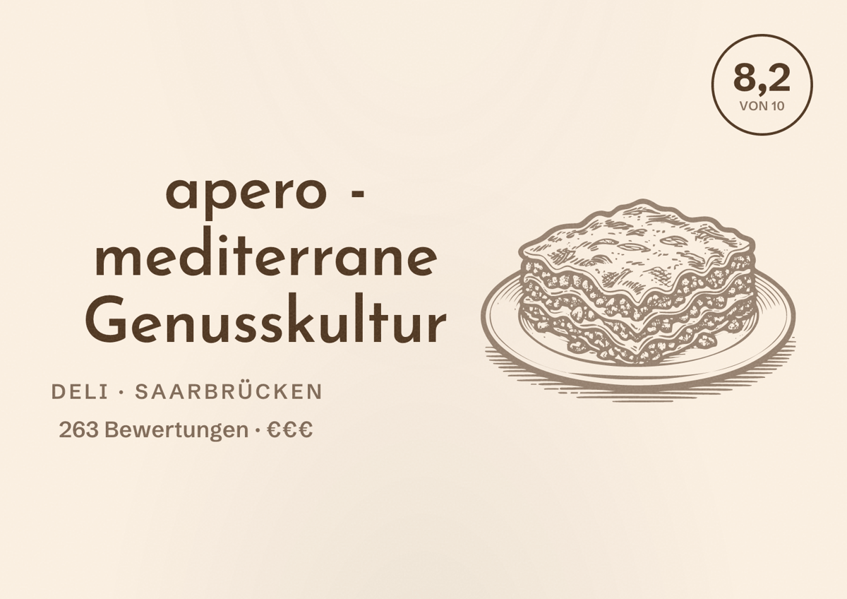 Illustriertes Poster von apero - mediterrane Genusskultur, Deli in Saarbrücken: Bewertung 8,2 von 10 aus 263 Bewertungen, Preisniveau €€€