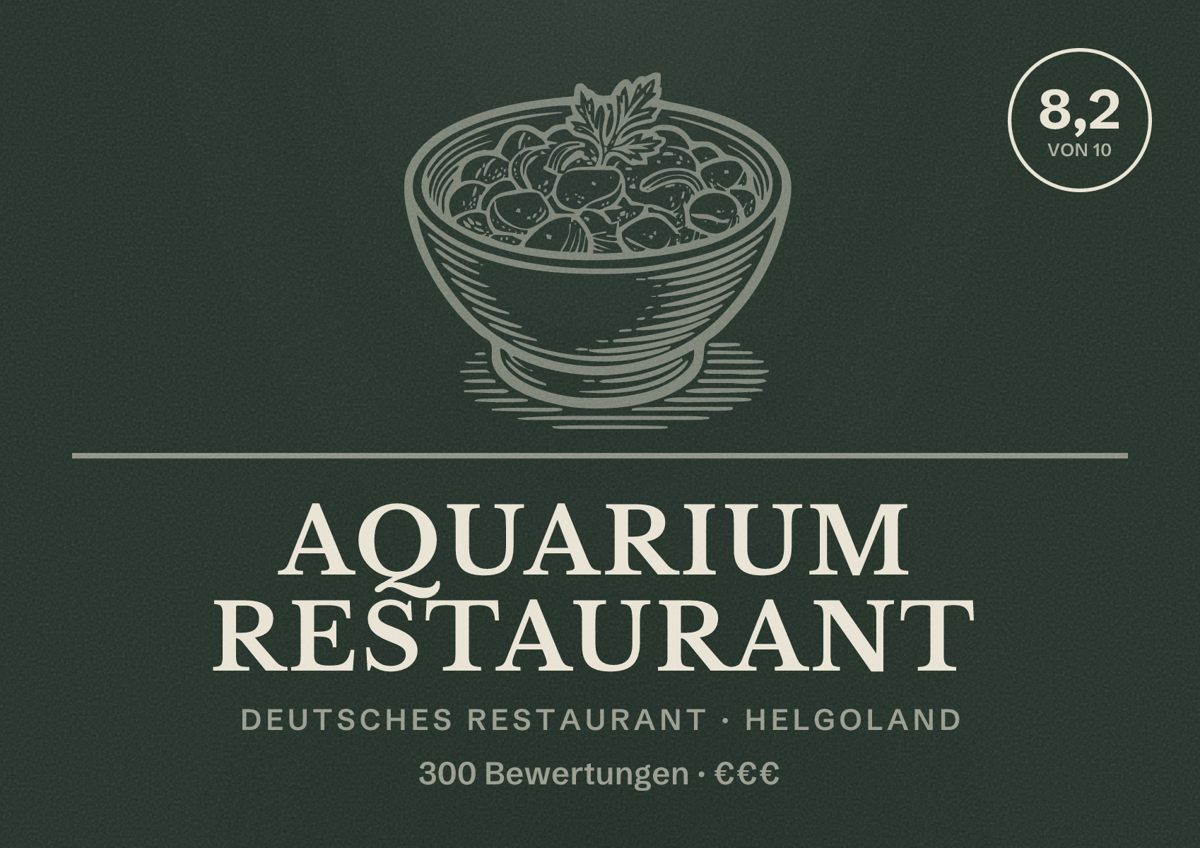 Illustriertes Poster von Aquarium Restaurant, Deutsches Restaurant in Helgoland: Bewertung 8,2 von 10 aus 300 Bewertungen, Preisniveau €€€
