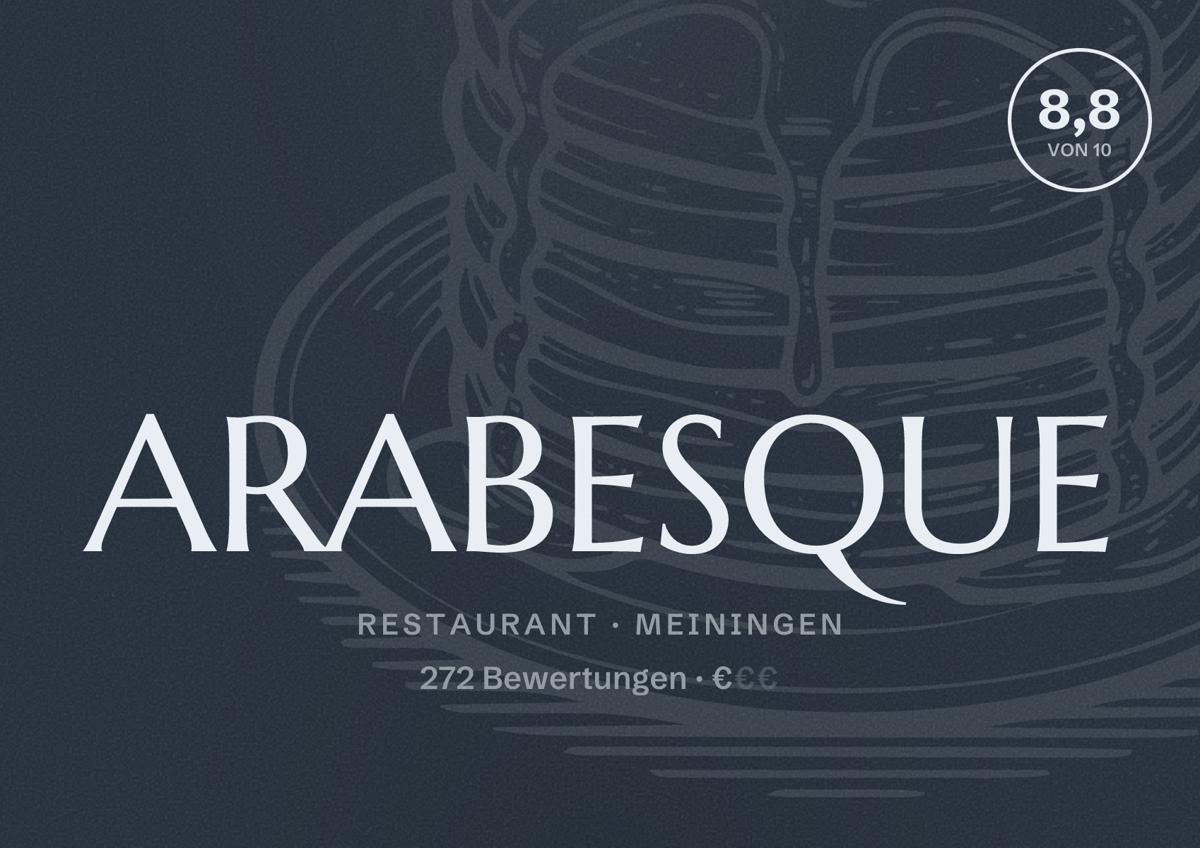 Illustriertes Poster von ARABESQUE, Restaurant in Meiningen: Bewertung 8,8 von 10 aus 272 Bewertungen, Preisniveau €