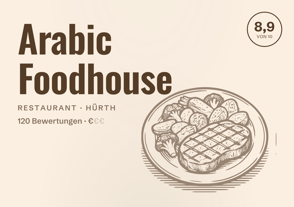 Illustriertes Poster von Arabic Foodhouse, Restaurant in Hürth: Bewertung 8,9 von 10 aus 120 Bewertungen, Preisniveau €