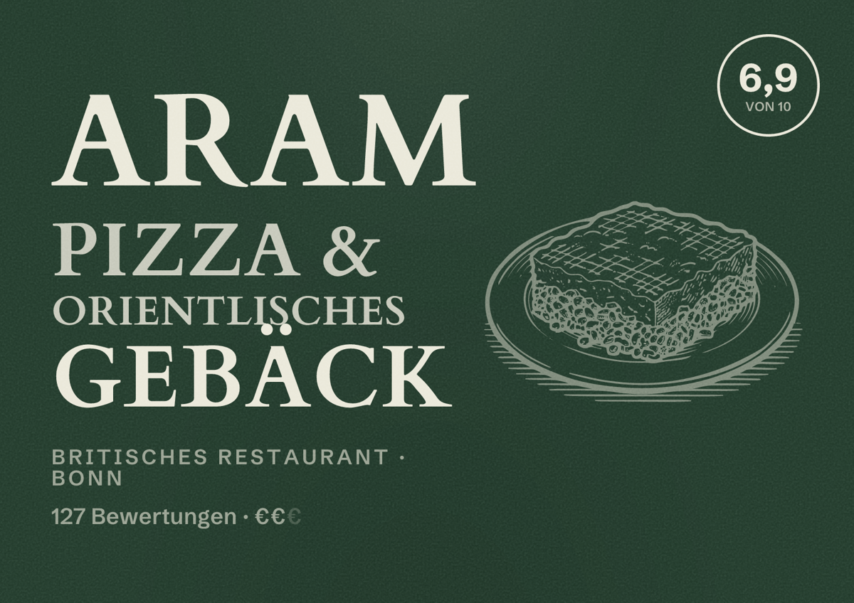 Illustriertes Poster von Aram Pizza & Orientlisches Gebäck, Britisches Restaurant in Bonn: Bewertung 6,9 von 10 aus 127 Bewertungen, Preisniveau €€