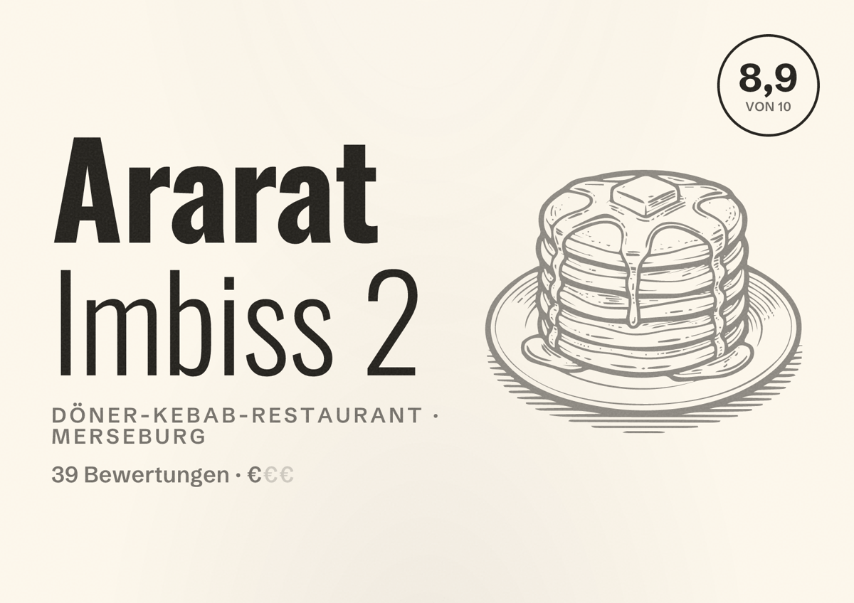 Illustriertes Poster von Ararat Imbiss 2, Döner-Kebab-Restaurant in Merseburg: Bewertung 8,9 von 10 aus 39 Bewertungen, Preisniveau €