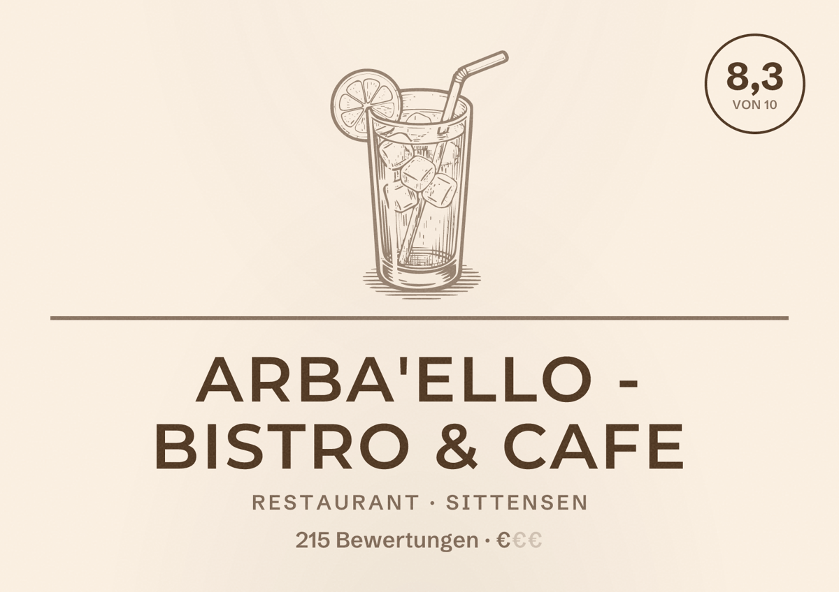 Illustriertes Poster von Arba'ello - Bistro & Cafe, Restaurant in Sittensen: Bewertung 8,3 von 10 aus 215 Bewertungen, Preisniveau €