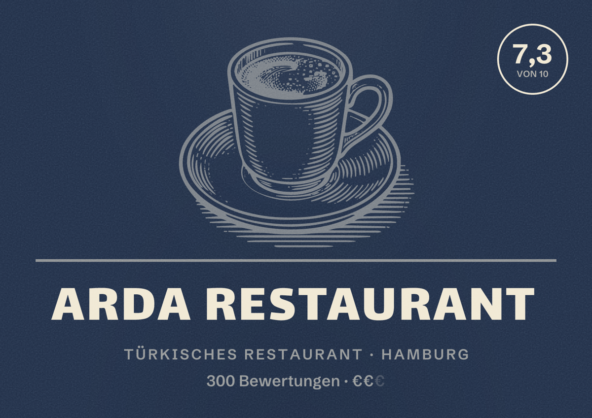 Illustriertes Poster von Arda Restaurant, Türkisches Restaurant in Hamburg: Bewertung 7,3 von 10 aus 300 Bewertungen, Preisniveau €€