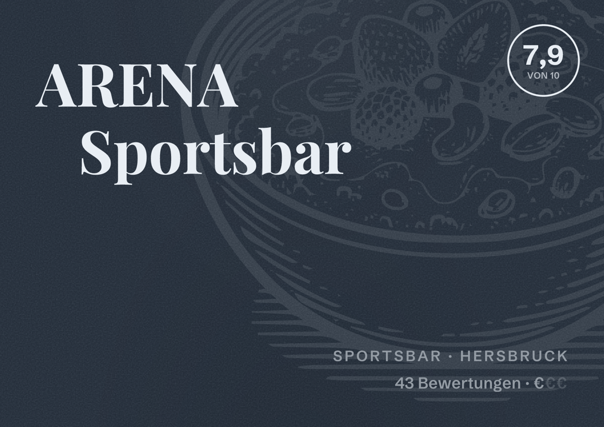 Illustriertes Poster von ARENA Sportsbar, Sportsbar in Hersbruck: Bewertung 7,9 von 10 aus 43 Bewertungen, Preisniveau €
