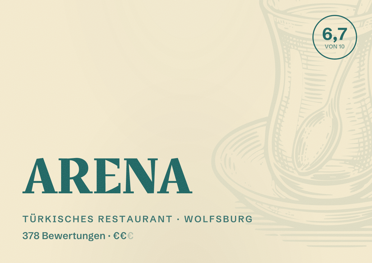 Illustriertes Poster von ARENA, Türkisches Restaurant in Wolfsburg: Bewertung 6,7 von 10 aus 378 Bewertungen, Preisniveau €€