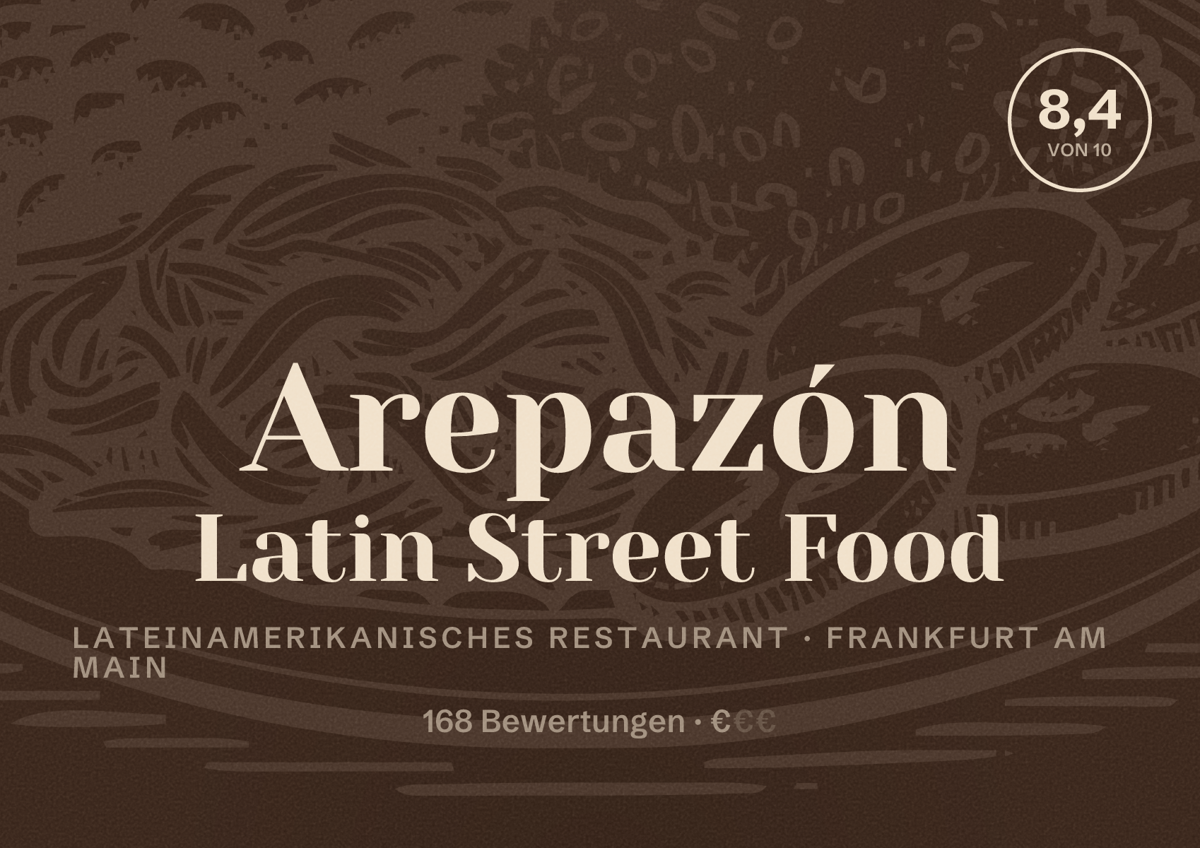 Illustriertes Poster von Arepazón Latin Street Food, Lateinamerikanisches Restaurant in Frankfurt am Main: Bewertung 8,4 von 10 aus 168 Bewertungen, Preisniveau €
