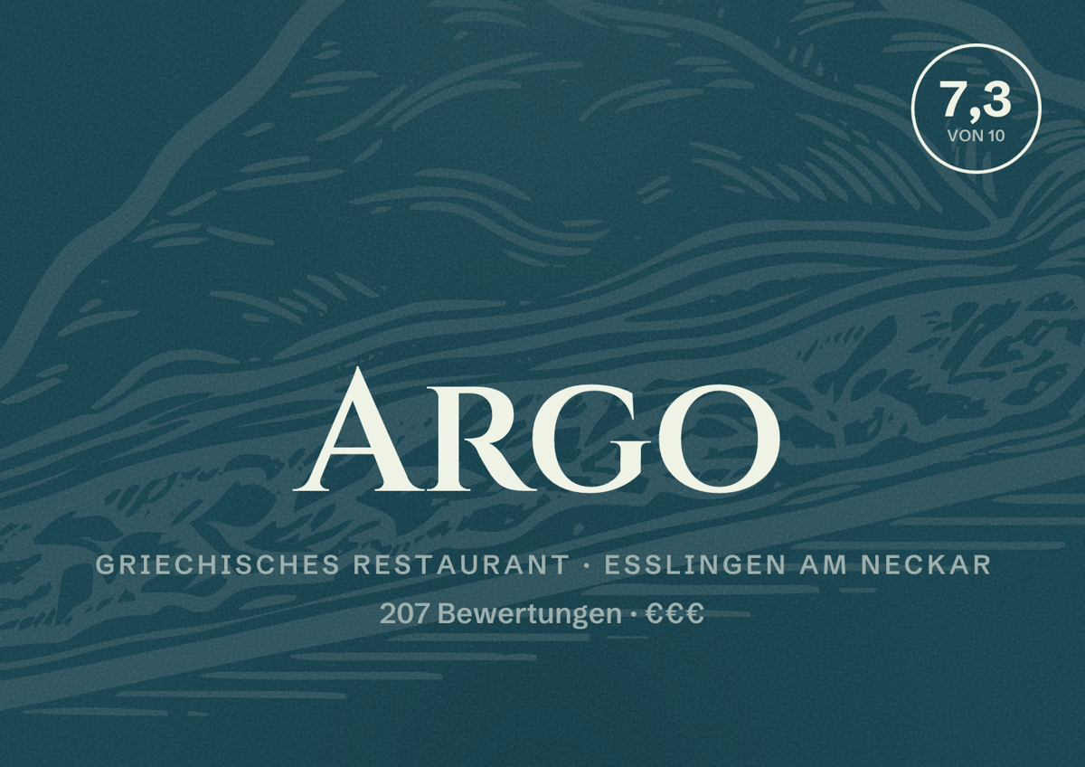 Illustriertes Poster von Argo, Griechisches Restaurant in Esslingen am Neckar: Bewertung 7,3 von 10 aus 207 Bewertungen, Preisniveau €€€
