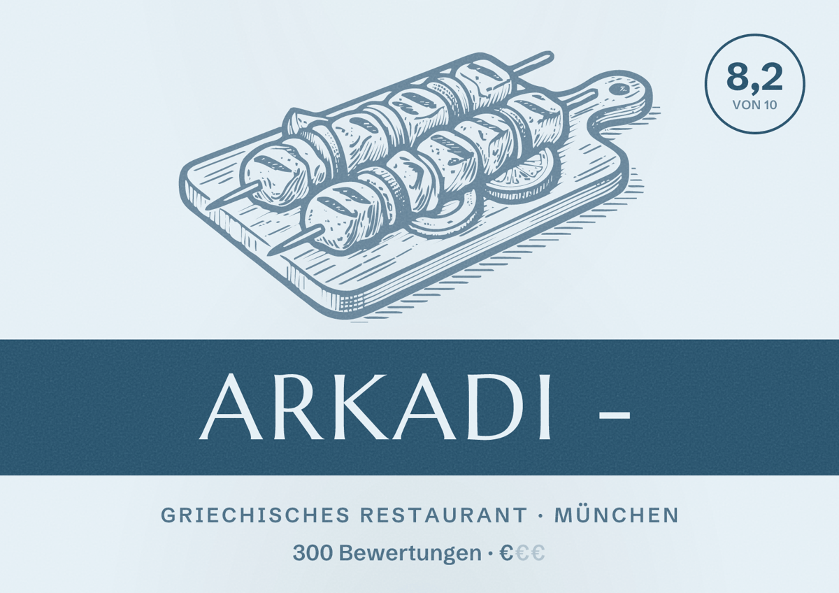 Illustriertes Poster von Arkadi -, Griechisches Restaurant in München: Bewertung 8,2 von 10 aus 300 Bewertungen, Preisniveau €