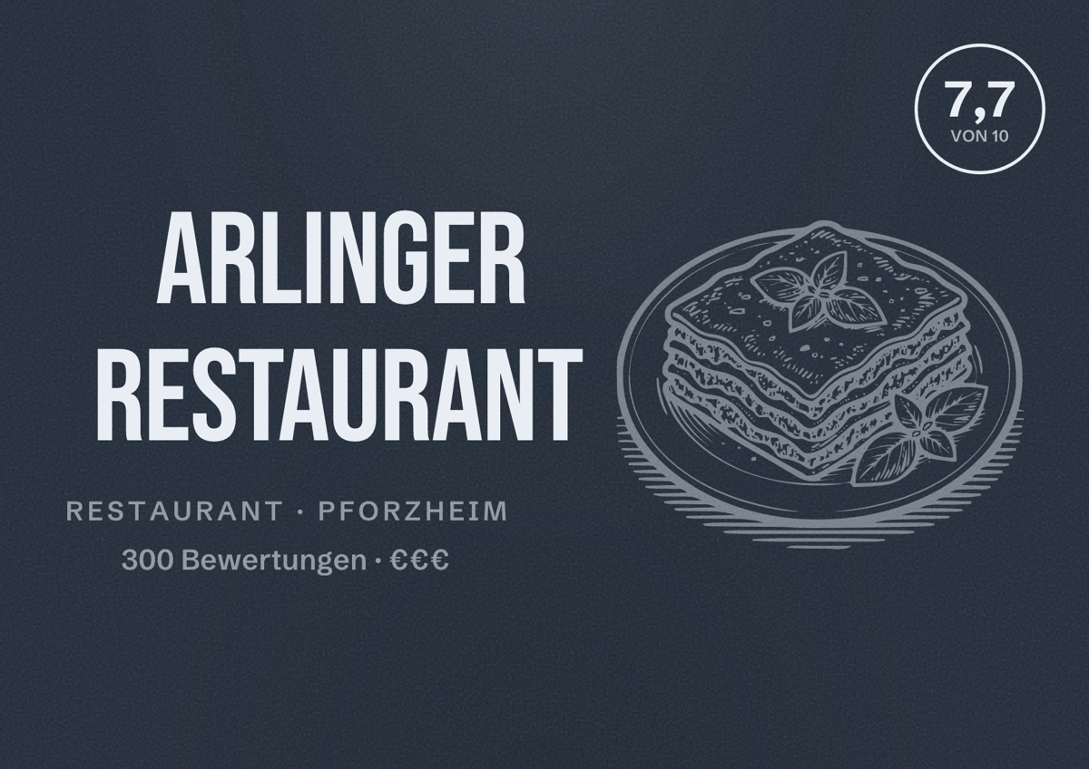 Illustriertes Poster von Arlinger Restaurant, Restaurant in Pforzheim: Bewertung 7,7 von 10 aus 300 Bewertungen, Preisniveau €€€
