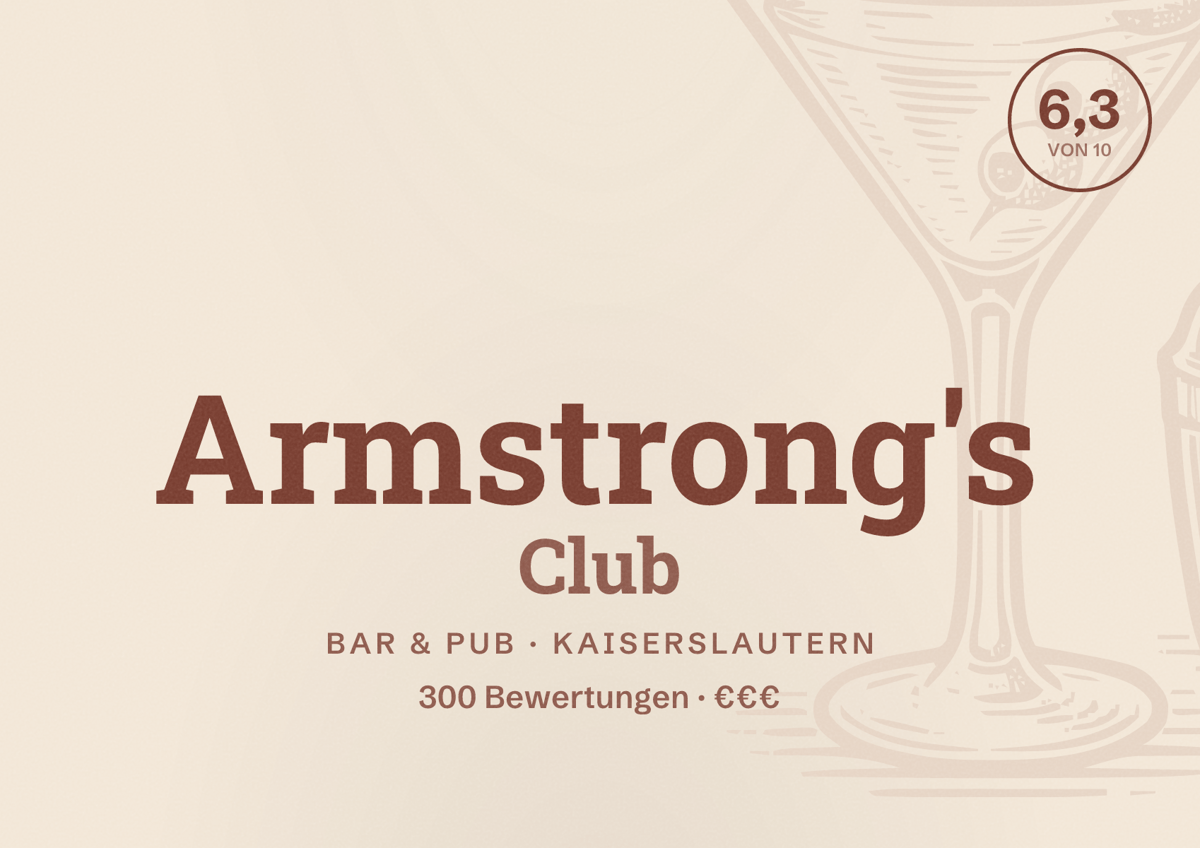 Illustriertes Poster von Armstrong's Club, Bar & Pub in Kaiserslautern: Bewertung 6,3 von 10 aus 300 Bewertungen, Preisniveau €€€