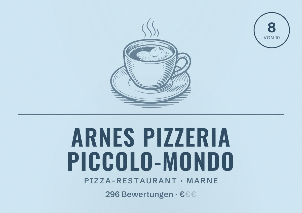 Illustriertes Poster von Arnes Pizzeria Piccolo-Mondo, Pizza-Restaurant in Marne: Bewertung 8 von 10 aus 296 Bewertungen, Preisniveau €
