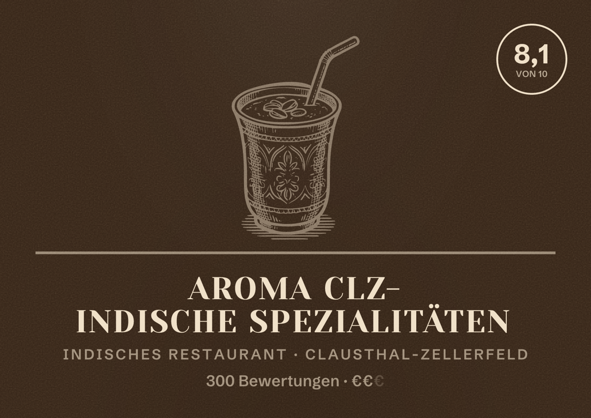 Illustriertes Poster von Aroma CLZ- Indische Spezialitäten, Indisches Restaurant in Clausthal-Zellerfeld: Bewertung 8,1 von 10 aus 300 Bewertungen, Preisniveau €€