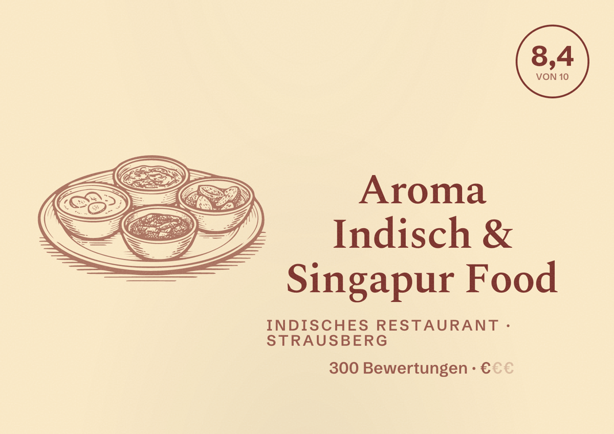 Illustriertes Poster von Aroma Indisch & Singapur Food, Indisches Restaurant in Strausberg: Bewertung 8,4 von 10 aus 300 Bewertungen, Preisniveau €